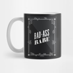 Bad Ass Babe Mug